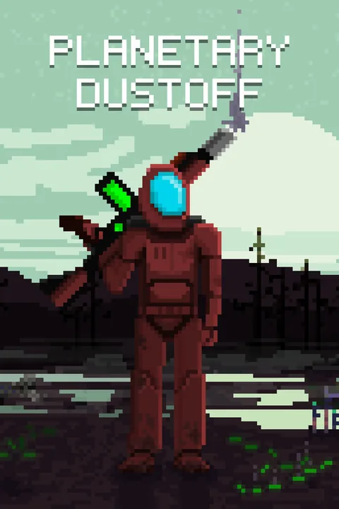 Download full game via torrent Planetary Dustoff on PC