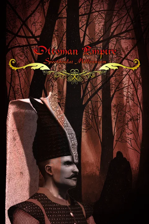 Download full game Ottoman Empire: the Spectacular Millennium via torrent on PC