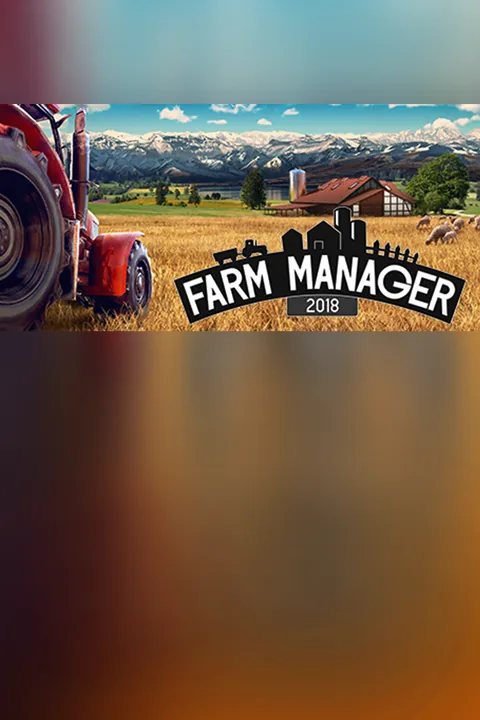 Download full game Farm Manager 2018 via torrent on PC