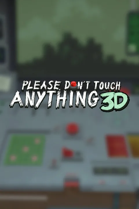 Download full game Please, Don't Touch Anything 3D via torrent on PC