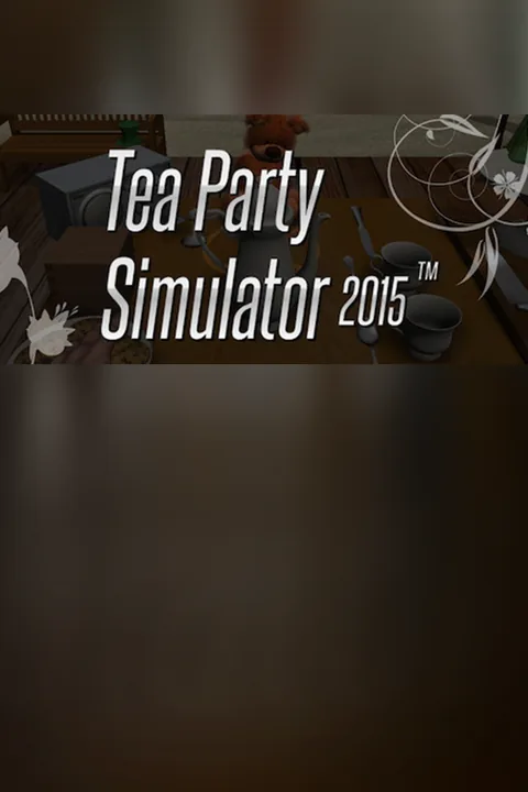 Download full game Tea Party Simulator 2015 via torrent on PC