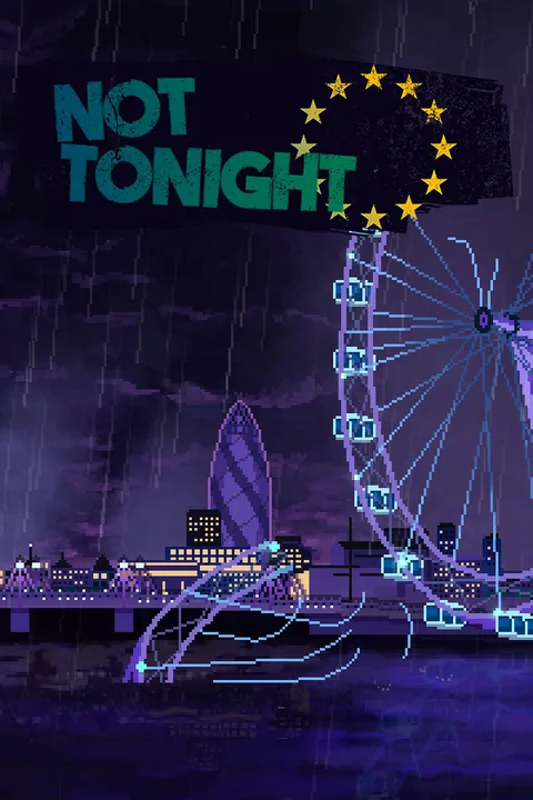 Download Not Tonight full game via torrent on PC