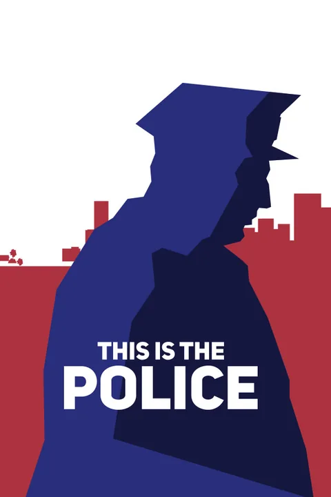 Download full game This Is the Police on PC via torrent