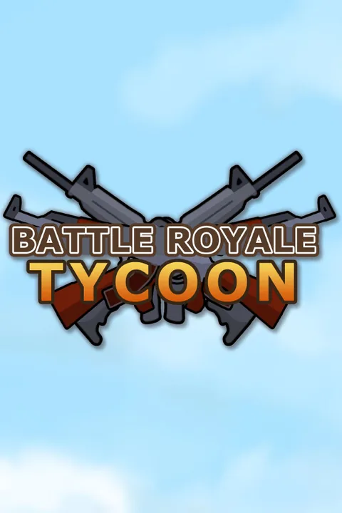 Download full game Battle Royale via torrent Tycoon on PC