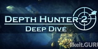 Depth Hunter 2 Deep Dive
