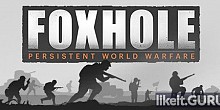 Download Foxhole Full Game Torrent | Latest version [2020] Strategy