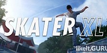 Download Skater XL Full Game Torrent | Latest version [2020] Simulator