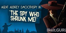 Download The Spy Who Shrunk Me Full Game Torrent | Latest version [2020] VR